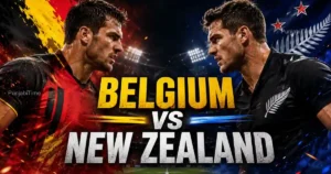 Belgium vs New Zealand ਫੀਫਾ ਵਿਸ਼ਵ ਕੱਪ 2026 ਮੈਚ ਦਾ ਦ੍ਰਿਸ਼