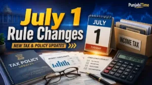 July 1 Rule Changes ਨਾਲ ਜੁੜੀ ਪ੍ਰਤੀਕਾਤਮਕ ਤਸਵੀਰ, ਜਿਸ ਵਿੱਚ ITR, Aadhaar ਅਤੇ ਪਾਸਪੋਰਟ ਦੇ ਨਵੇਂ ਨਿਯਮ ਦਰਸਾਏ ਗਏ ਹਨ।