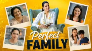 Perfect Family ਓਟੀਟੀ ਰਿਲੀਜ਼ ਦੀ ਪ੍ਰਤੀਕਾਤਮਕ ਤਸਵੀਰ।