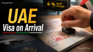 UAE Visa on Arrival – ਦੁਬਈ ਏਅਰਪੋਰਟ ’ਤੇ ਯਾਤਰੀ