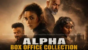Alpha Box Office Collection - ਆਲੀਆ ਭੱਟ ਦੀ ਫ਼ਿਲਮ ਦੀ ਕਮਾਈ ਦੀ ਪ੍ਰਤੀਕਾਤਮਕ ਤਸਵੀਰ