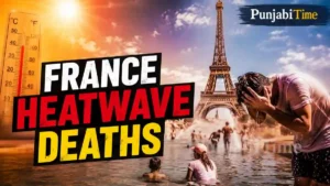France Heatwave Deaths – ਰਿਕਾਰਡ ਗਰਮੀ ਦੌਰਾਨ ਪੈਰਿਸ ਦਾ ਦ੍ਰਿਸ਼