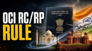 OCI RC RP Rule ਬਦਲਣ ਮਗਰੋਂ ਭਾਰਤੀ ਪਾਸਪੋਰਟ ਤੇ ਵੀਜ਼ਾ ਦਸਤਾਵੇਜ਼।