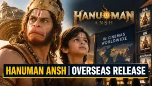‘Hanuman Ansh’ ਦੀ overseas release ਬਾਰੇ ਖ਼ਬਰ ਦਾ ਚਿੱਤਰ